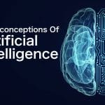 The Misconceptions Of Artificial Intelligence 01