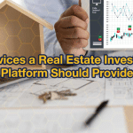 7 Services a Real Estate Investment Platform Should Provide