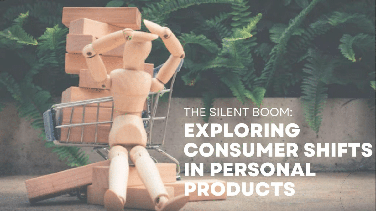 The Silent Boom Exploring Consumer Shifts in Personal Products