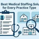 Medical staffing professionals collaborating in a healthcare office for various practice types
